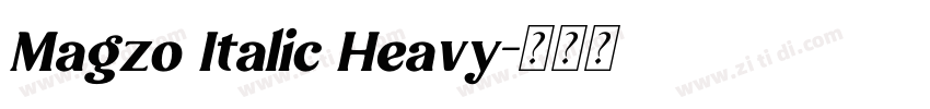 Magzo Italic Heavy字体转换